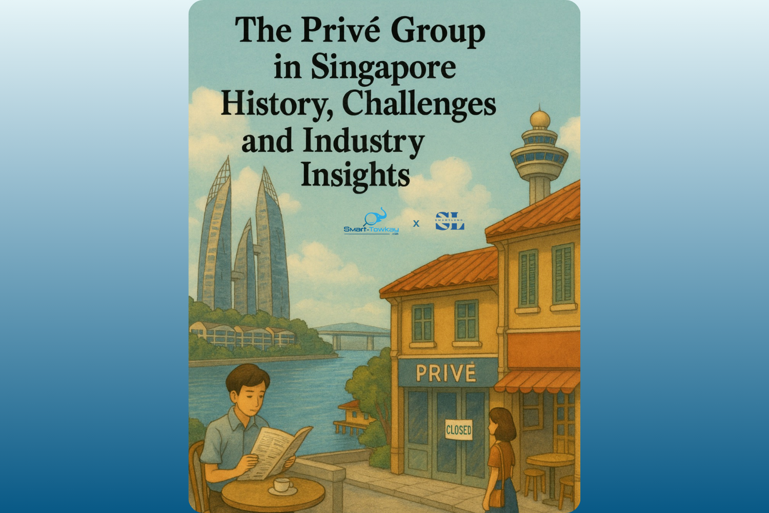 The Privé Group in Singapore – History, Challenges, and Industry Insights