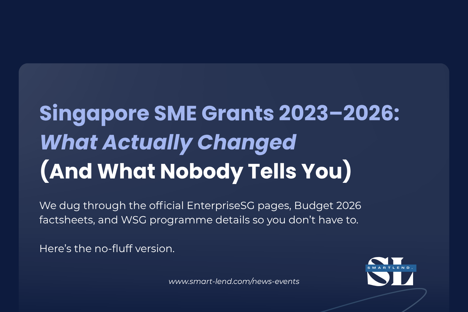 Singapore SME Grants 2023–2026: What Actually Changed (And What Nobody Tells You)