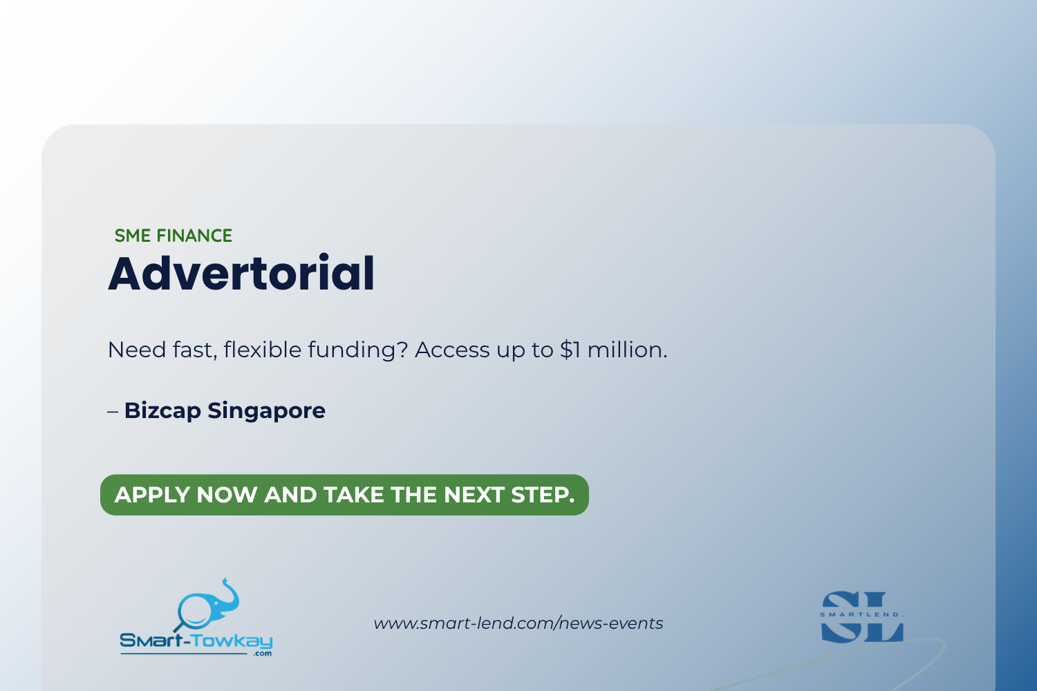 Advertorial: Smart Lend x Bizcap SG